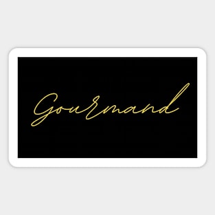 Gourmand - german language phrase quote Magnet